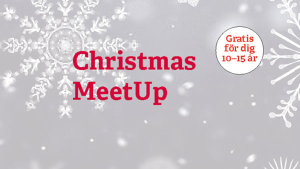 Christmas MeetUp, för dig 10-15 år