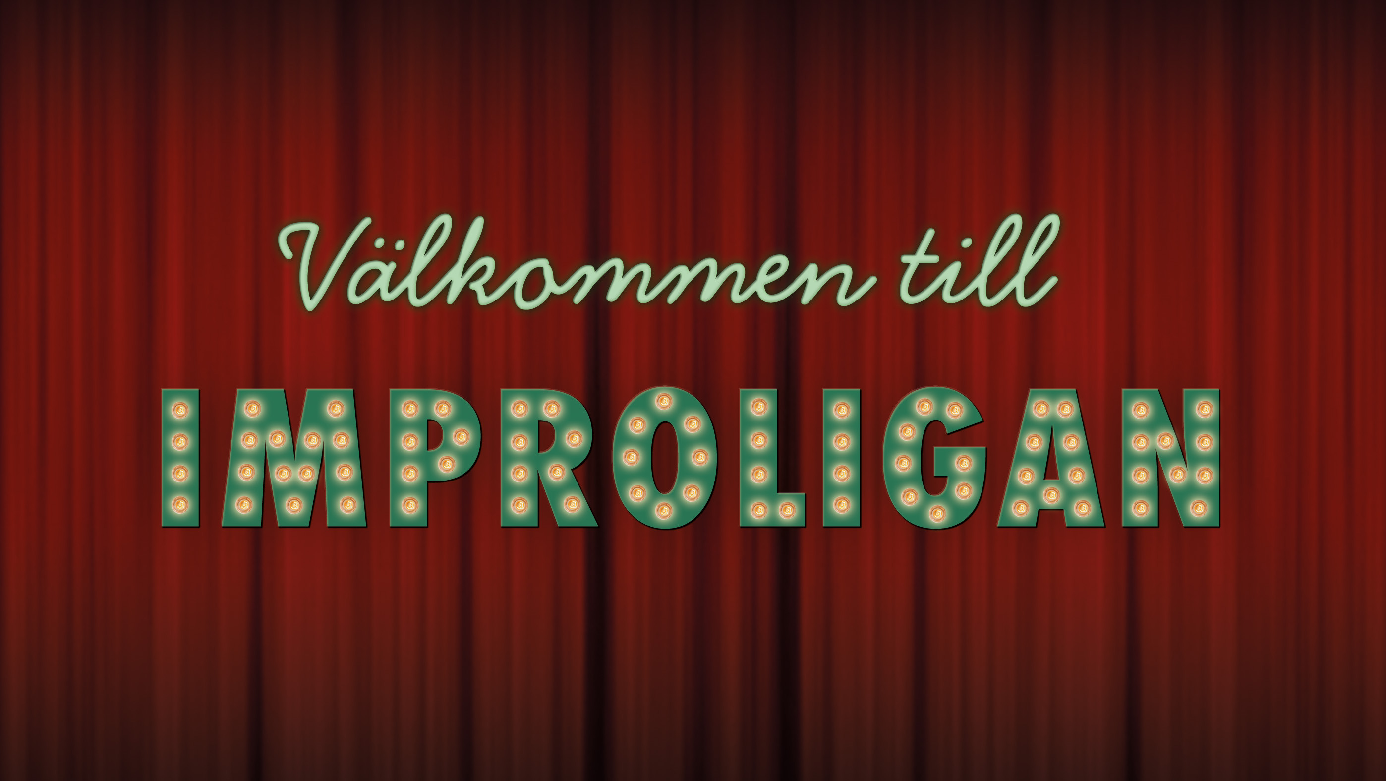 Improvisationsteater - Improligan!
